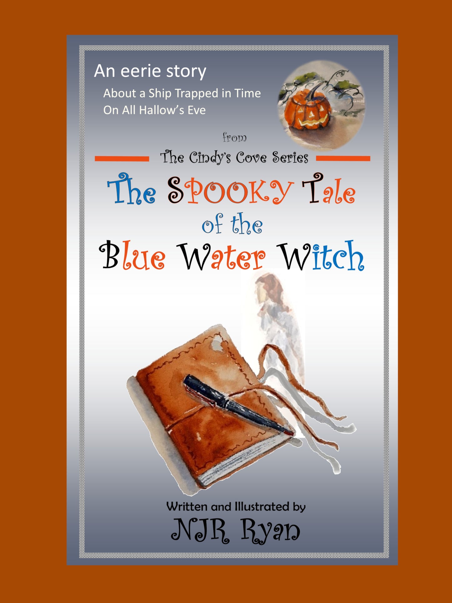 The Blue Water Witch: A fun and spooky tale for Hallowe'en